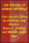 [Gutenberg 59675] • Index of the Project Gutenberg Works on Women's Suffrage / Four volumes edited by Elizabeth Cady Stanton, Susan B. Anthony, and Matilda Joslyn Gage